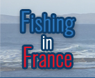 Fishing in france : Guide de pêche